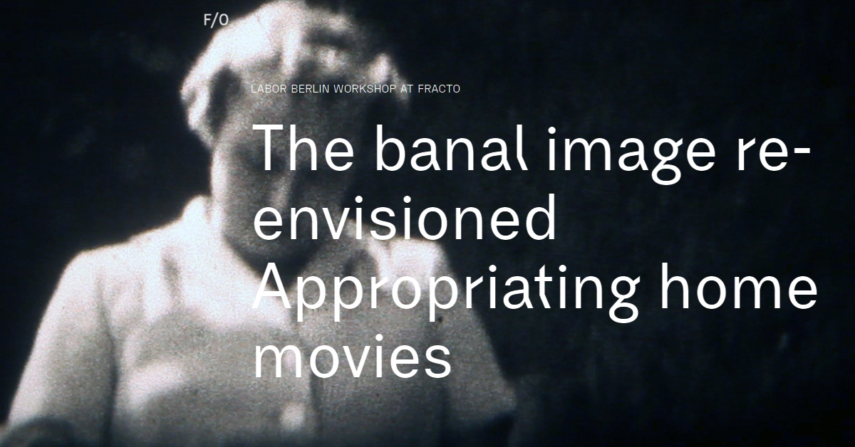 featured image thumbnail for post The banal image re-envisioned. Appropriating home movies